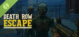 Death Row Escape Demo