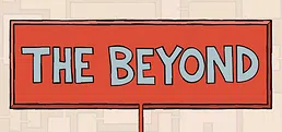 The Beyond: An Interactive Comic Book
