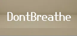 Don't Breathe