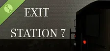 Exit Station 7 Demo