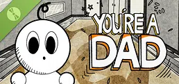 You're a dad Demo