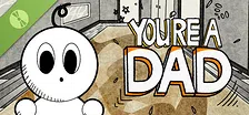 You're a dad Demo