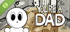 You're a dad Demo