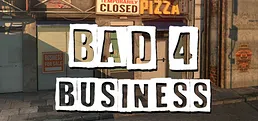 Bad 4 Business