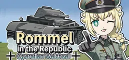 Rommel in The Republic ~ Operation Weichsel ~