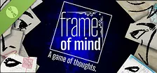 Frame of Mind - A game of thoughts Demo