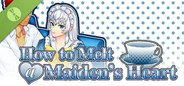 How to Melt a Maiden's Heart Demo