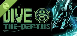 Dive The Depths Demo