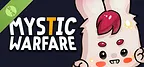 Mystic Warfare Demo