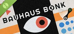 Bauhaus Bonk Demo