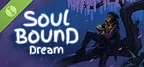 SoulBound Dream Demo