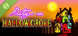Party on Hallow Grove Demo