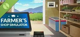 Farmer's Shop Simulator Demo