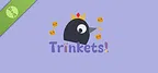 Trinkets! Demo
