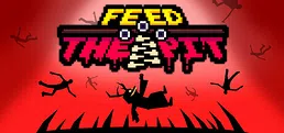 Feed The Pit