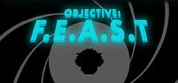 Objective: F.E.A.S.T