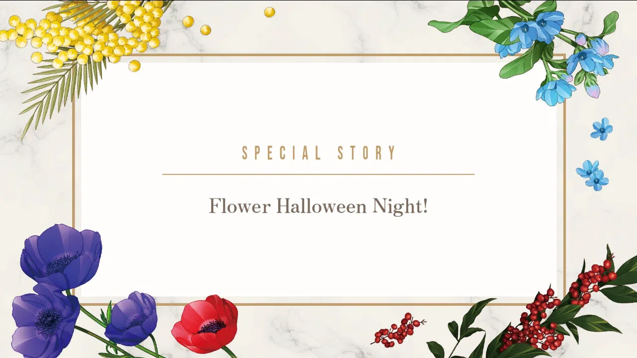Him, the Smile & bloom - Additional Scenario - Flower Halloween Night Screenshot 0