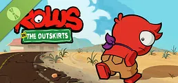 Rolus in the Outskirts Demo