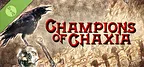 Champions of Chaxia Demo