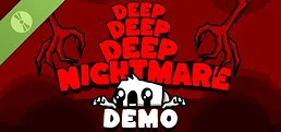 Deep Deep Deep Nightmare Demo