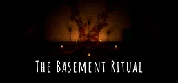 The Basement Ritual