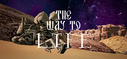 The Way To Life