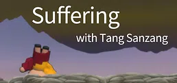 Suffering with Tang Sanzang