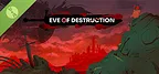 Eve of Destruction Demo