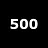 500 is a BIGGER number though