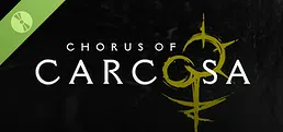 Chorus of Carcosa Demo