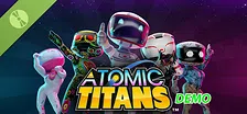 ATOMIC TITANS DEMO