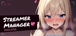 Streamer Manager Simulator 💖