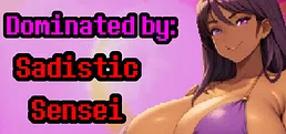 Dominated by: Sadistic Sensei