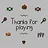 Thanks for Playing