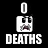 0 DEATHS!