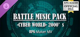 RPG Maker MV - BATTLE MUSIC PACK -CYBER WORLD- 2000s