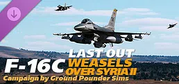 DCS: F-16C Last Out Weasels over Syria II Campaign by Ground Pounder Simulations