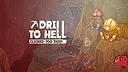 Drill To Hell : Clicked Too Deep Screenshot 5