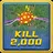 Kill 2,000