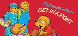 The Berenstain Bears Get in a Fight