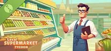 Local Supermarket Tycoon Demo