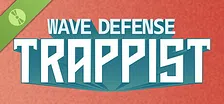 Wave Defense: Trappist Demo