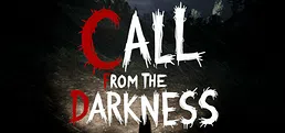 Call from the darkness