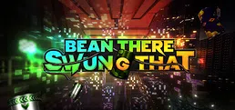 Bean There, Swung That