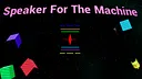 Speaker For The Machine Screenshot 5