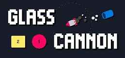Glass Cannon