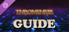 Throneheir Guide