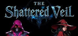 The Shattered Veil