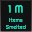 1 Million Items Smelted icon