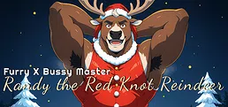 Furry X Bussy Master: Randy the Red Knot Reindeer